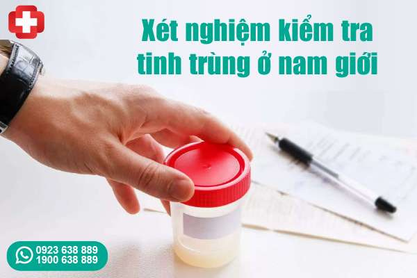 xét nghiệm tinh trùng là một trong những cách kiểm tra vô sinh ở nam giới 